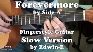 Forevermore (Side A) - Fingerstyle Guitar Cover SLOW Demo (free Tabs)
