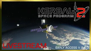 Kerbal Space Program 2 - Livestream