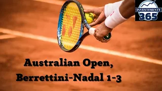 AUSTRALIAN OPEN: Berrettini-Nadal 1-3. METODO Investimento TENNIS Value Bet ( Nadal -3.5, 1.83)