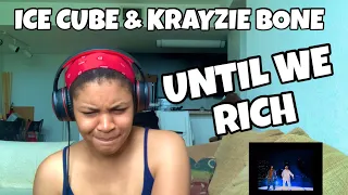 ICE CUBE “ UNTIL WE RICH “ FT KRAYZIE BONE “ REACTION