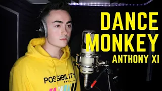 Tones And I - Dance Monkey | Anthony Xi Cover