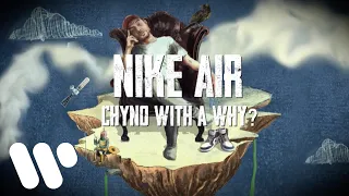 Chyno with a Why? - Nike Air (Lyric Video)