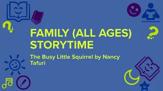 Family (All Ages): The Busy Little Squirrel by Nancy Tafuri