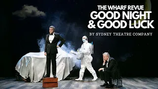 The Wharf Revue: Good Night and Good Luck (STC) - Trailer | AUSTRALIAN THEATRE LIVE