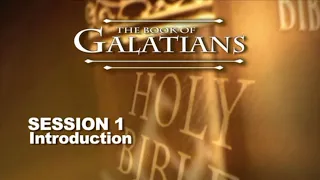 Chuck Missler - Galatians (Session 1) Introduction