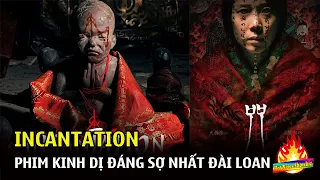 Incantation - Phim kinh dị đáng sợ nhất Đài Loan