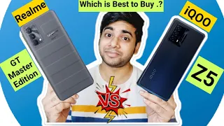 Realme GT Master Edition vs iQOO Z5 Indepth Comparison Which is Best to Buy 🤔🤷‍♂️🔥