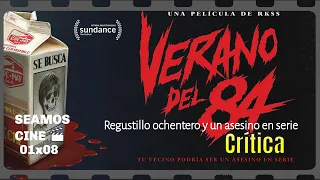 Crítica Verano del 84 (2018) - Regustillo ochentero y un asesino en serie 🎦 SEAMOS CINE 01x08