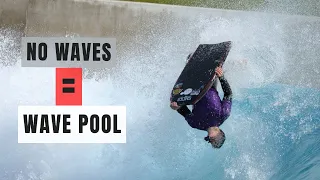 No Waves at Home, So Went To The Wave Pool!!