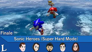 Let's Play Sonic Heroes (Super Hard Mode) Finale - Super Hard Finale