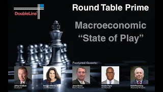 DoubleLine Round Table Prime, 2023 - Part 1: Macroeconomic State of Play 1-4-23