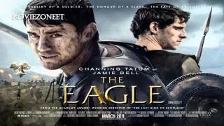 The Eagle Soundtrack HD - #2 Highlands (Atli Orvarsson)