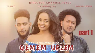 New Eritrean Series movie  2019 -QEMEM QELEM  part 1 //ቀመም ቀለም 1ክፋል