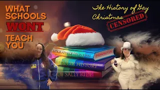 What Schools WONT Teach You: How the Gays Stole Christmas