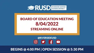 LIVE STREAM: RUSD Board Meeting 8-4-2022