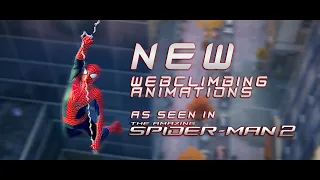 NEW TASM 2 Style Webclimbing Animation - Expressive Webclimbing - Marvel's Spider-Man Mods Showcase