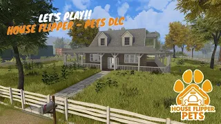 LET’S PLAY HOUSE FLIPPER – PETS DLC – NEW ITEMS AND FIRST JOB (PART 1)