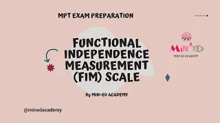 FUNCTIONAL INDEPENDENCE MEASUREMENT (FIM) SCALE by MIN^ED ACADEMY