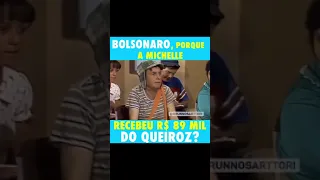 BOLSONARO, POR QUE QUEIROZ DEPOSITOU R$ 89 MIL NA CONTA DE MICHELLE?