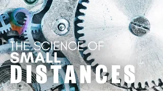 The Science Of Small Distances