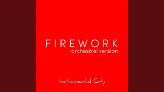 Firework (Orchestral Version)