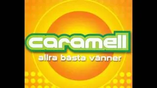 Caramell - Allra Bästa Vänner (Lång Version) (Speedy Mix)