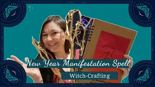 Witch-Crafting: New Year Manifestation Spell [CC]