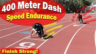 How To Run Faster 400 Meter Dash Endurance Track Workout