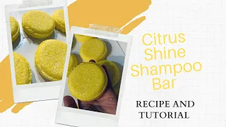 Citrus Shine Shampoo Bar ( With Recipe Included ) How to make Shampoo Bars ( DIY  Shampoo bars )