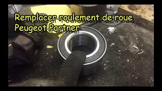 [COMMENT REMPLACER UN ROULEMENT DE ROUE AVANT SUR PEUGEOT PARTNER]