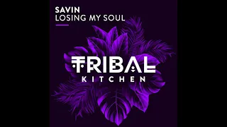 Savin - Losing My Soul (Radio Edit)