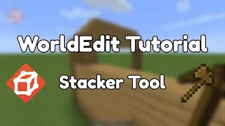 WorldEdit Stacker Tool Tutorial