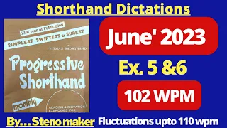 #5 & 6 #June 2023 Progressive #102 wpm steno dictation #English shorthand dictation #SSC #KVS #DRDO