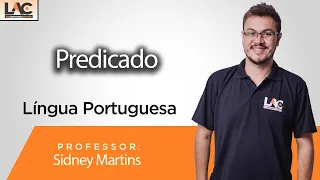 Língua Portuguesa  - Predicado  -  Prof Sidney Martins