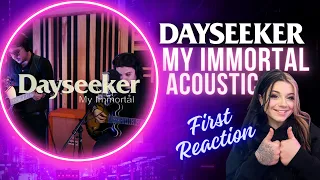 DAYSEEKER - MY IMMORTAL (ACOUSTIC COVER) (REACTION)