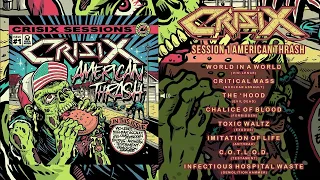 CRISIX -  Sessions  #1 American Thrash (Full album)