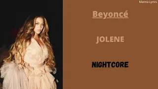 JOLENE ~ Beyoncé (Nightcore)