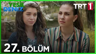 27. Bölüm “Aşk, hediyeleen en güzelimiş.” / Yeşil Deniz (1080p)