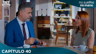 Elimi Bırakma (No Sueltes Mi Mano) - Capítulo  40