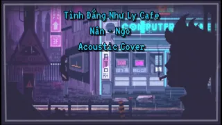 Karaoke - Tình Đắng Như Ly Cafe Nân/Ngơ - (Acoustic Cover)