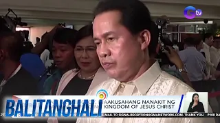 Pastor Quiboloy, inaakusahang nanakit ng ilang miyembro ng Kingdom of Jesus Christ | BT