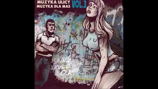 Muzyka Ulicy - Muzyka Dla Mas Vol. 3 [Compilation] 2014