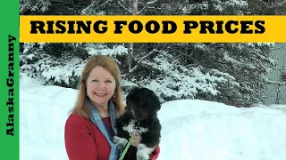 How Much Food Prices Increasing - Stocking A Prepper Pantry - Grocery Prices Alaska