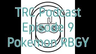 The Retrospective Collective Podcast - Episode 9 - Pokemon Red/Green/Blue/Yellow