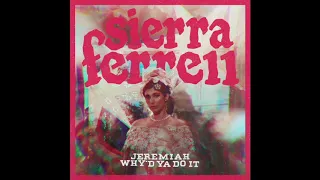 Sierra Ferrell - Why'd Ya Do It (Official Audio)
