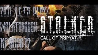 S.T.A.L.K.E.R. Call of Pripyat Live Walkthrough Part 1