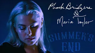 Phoebe Bridgers & Maria Taylor - Summer’s End