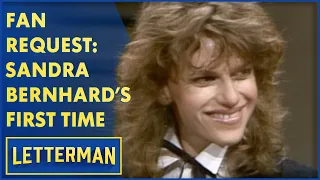 Fan Request: Sandra Bernhard's First Appearance With Dave | Letterman