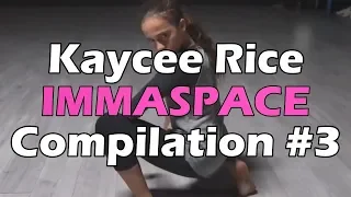 Kaycee Rice - IMMASPACE Dance Compilation - Part 3