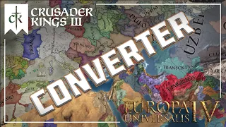 Конвертер сохранений из - Crusader Kings 3 - в - Europa Universalis 4!